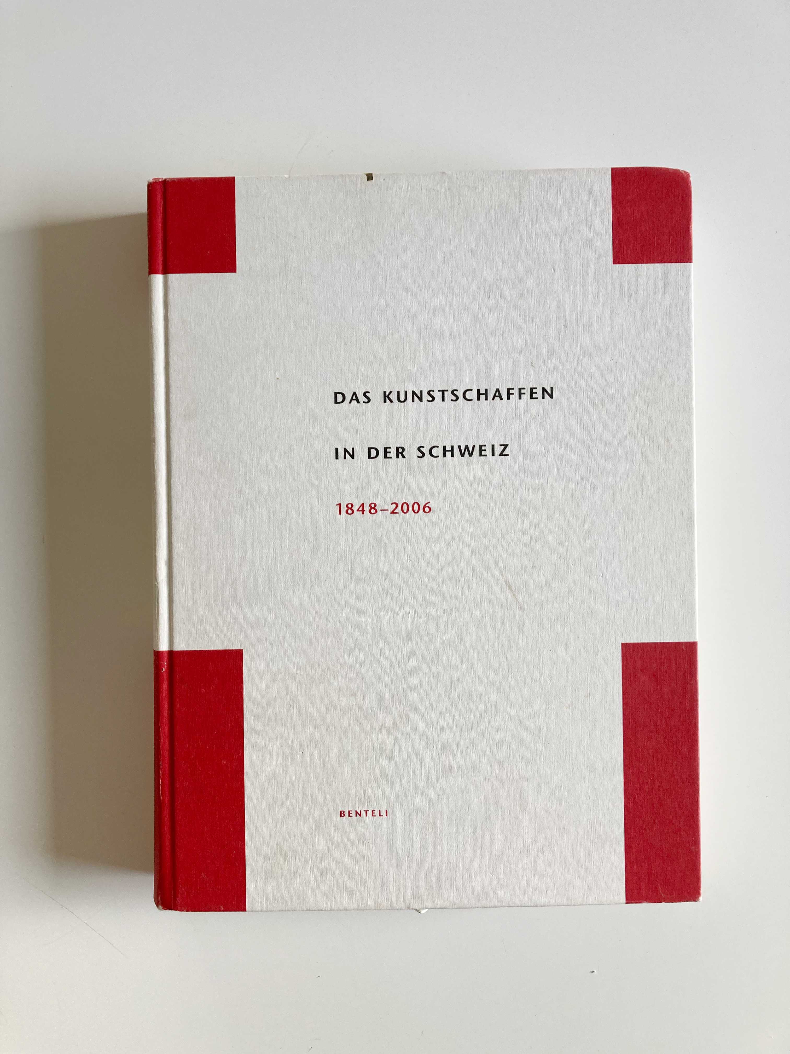 Das Kunstschaffen in der Schweiz 1848–2006 Buch Hardcover