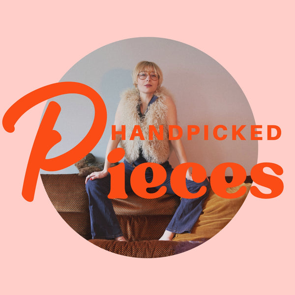 Handpicked pieces